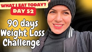 Day 52 || 90 Days Weight Loss Challenge || Rachna Vashisth