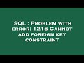 SQL : Problem with error: 1215 Cannot add foreign key constraint