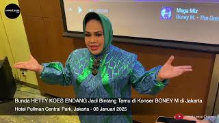 Bunda HETTY KOES ENDANG Jadi Bintang Tamu di Konser BONEY M di Jakarta