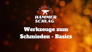 Werkzeuge zum Schmieden - Basics