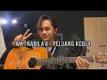 Nabila Razali feat Mk. (K-Clique) | Peluang Kedua - Fingerstyle cover by Anwar Amzah