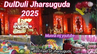 DulDuli Jharsuguda 2025 / DulDuli Mohatsav/@munnamjyoutube941