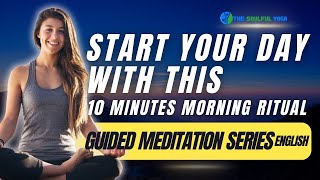 10-Minute Guided Morning Meditation for Positive Energy \u0026 Success | Daily Mindfulness Practice