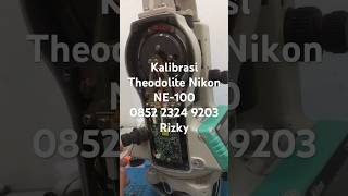 Kalibrasi Theodolite Nikon NE - 100 Rizky