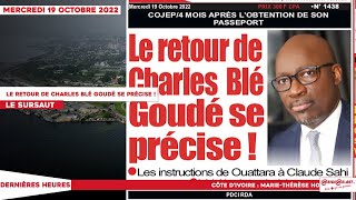 Le Titrologue du 19 Octobre 2022/ Le retour de Charles Blé Goudé se précise !