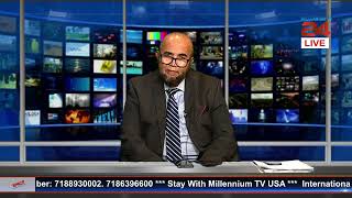 You Are Watching LIVE "Millennium Editorial" Producer & Host: Tofader M Nur