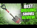 Top 5 Best Digging Shovel Review In 2022