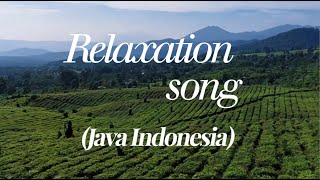 Relaxation song (Java Indonesia)