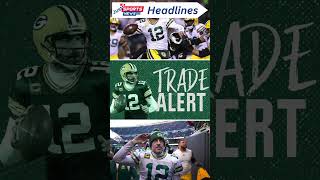Green Bay Packers trade Aaron Rodgers to New York Jets for multiple picks