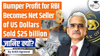 RBI Turns Net Seller of US Dollars in FY23: Sells $25.52 Billion in Spot Market | UPSC Economy