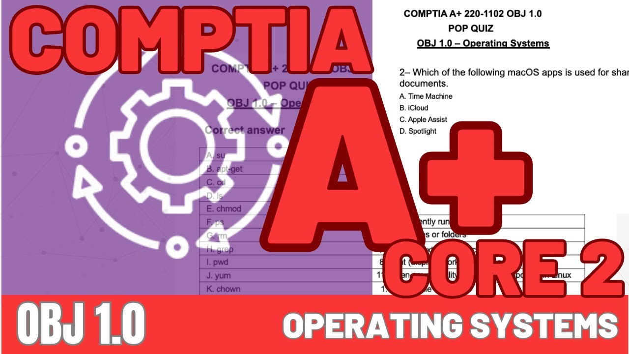 CompTIA A+ Core 2 (220-1102) OBJ 1.0 Operating Systems PopQuiz5 - YouTube