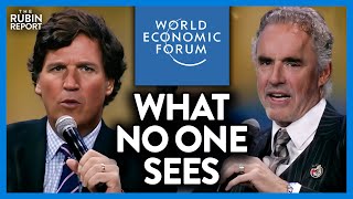 Jordan Peterson & Tucker Carlson Notice Something About the WEF No One Sees
