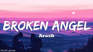 Arash Broken Angel Lyrics