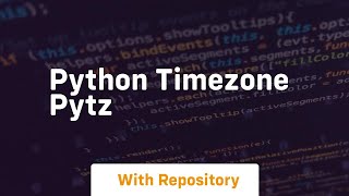 python timezone pytz