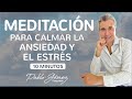 Meditación para CALMAR la ANSIEDAD y el ESTRÉS - 10 min - Pablo Gómez Psiquiatra