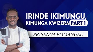 IRINDE IKIMUNGU, KIMUNGA KWIZERA  | PART 1 | Pr. Senga Emmanuel