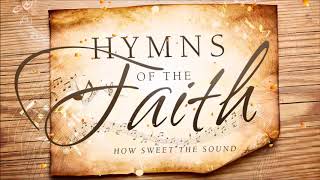 Non Stop Christian Hymns Of The Faith