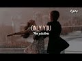 ONLY YOU/ THE PLATTERS (LYRICS SPANISH - ENGLISH) //Kvpop