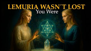 The Lemurian Code Hidden in Your Spiritual DNA — You Were Designed for This
