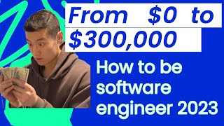 How to become a software engineer from $0 to $300,000/year 2023. From Big Tech Manager(No Bullshit)