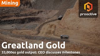 Greatland Gold CEO on impressive debut for Telfer mine