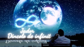 JADOR ♾️ Dincolo de infinit (Official Video)