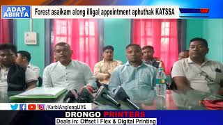 Forest asaikam along illigal appointment aputhak KATSSA asong pen pherangke amai kangni