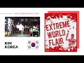 EXTREME WORLD FLAIR 2018 KIM-Korea