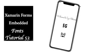 Embedded Fonts and Font Icons Xamarin Forms 4.6 Tutorial 53
