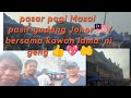 pasar pagi masai pasir gudang Johor/meriya nya membeli belah 2024 mkanan2&barang2terpakai👍🇲🇾🎉♥️