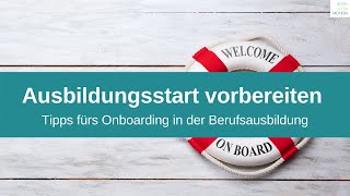 Ausbildungsstart vorbereiten | Tipps zum Onboarding in der Berufsausbildung