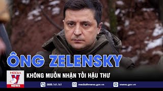 Tổng Thống Zelensky: “Chỉ Muốn Các Cuộc Đàm Phán Thực Sự, Không Muốn Nhận Tối Hậu Thư” - VNEWS