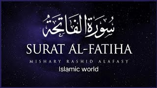 Surat Al-Fatihah (The Opener) | Mishary Rashid Alafasy | مشاري بن راشد العفاسي | سورة الفاتحة