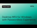 Desktop MFA for Windows with Passwordless | Okta Demo