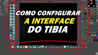 COMO CONFIGURAR A INTERFACE DO TIBIA | TUTORIAL