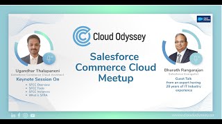 Cloud Odyssey and Salesforce Developer Group Bengaluru Joint session on Salesforce Commerce Cloud.