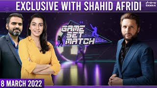 Game Set Match - Exclusive talk with Shahid Afridi - SAMAATV - 8 March 2022