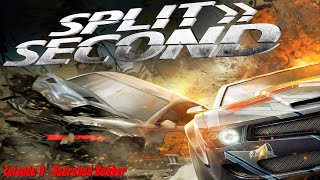 Split/Second Playthrough - Episode 9: Scorched Rubber