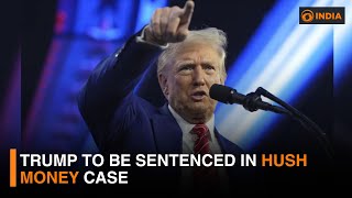 Trump to be sentenced in hush money case & more l DD India News Hour