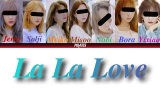 How Would My Girl Group [PIRATES] Sing 'LA LA LOVE' WJSN (7 Members) 「TITLE」