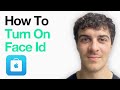 How To Turn On Face Id For App Store (Full 2025 Guide)