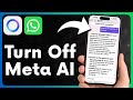🤖🚫 How to Turn Off Meta AI on WhatsApp