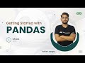 Getting started with pandas | GeeksforGeeks Python