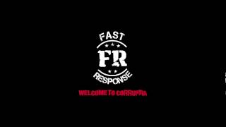 Fast Response - Welcome to Corruptia (full album)