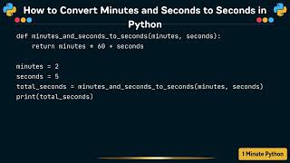 How to Convert Minutes and Seconds to Seconds in Python