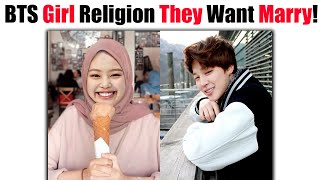 BTS Members Girls Religion They Only Prefer To MARRY! 😮😱