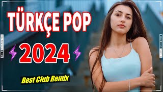 Türkçe Pop Hareketli Şarkılar Remix 2024 🎶 Bu Ayın En Çok Dinlenen Yeni Çıkan Şa