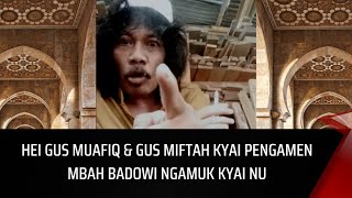 Kyai NU tiba tiba di Amuk mbah baidowi  Ada apa ini