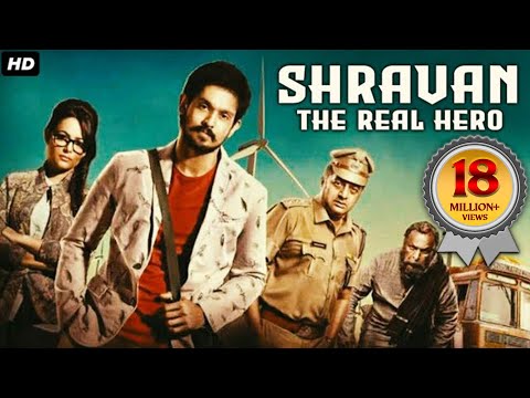 Shravan The Real Hero (sei) 2019 New Released Full Hindi 