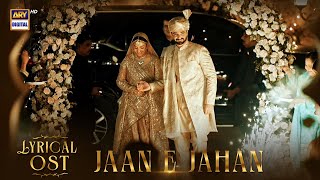 Lyrical: Jaan e Jahan OST | Rahat Fateh Ali Khan | Ayeza Khan | Hamza Ali Abbasi | ARY Digital